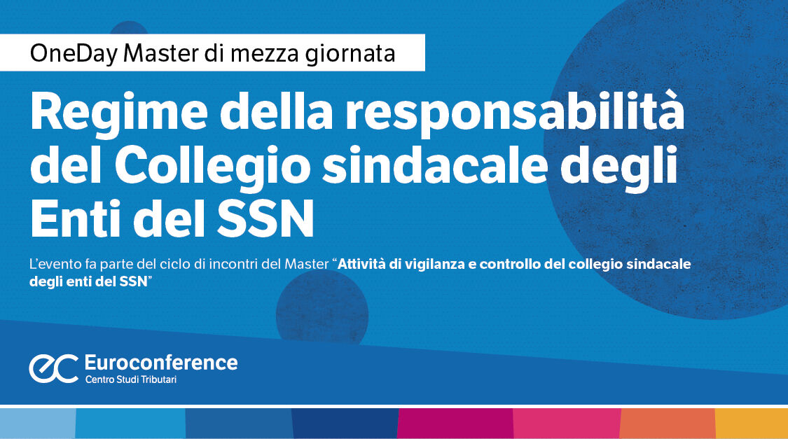 Immagine Regime della responsabilità del Collegio sindacale degli Enti del SSN | Euroconference